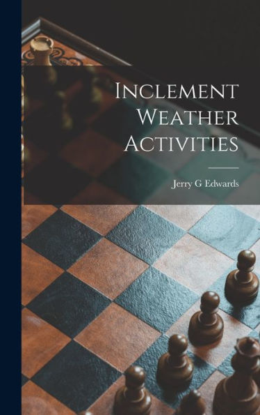 Inclement Weather Activities