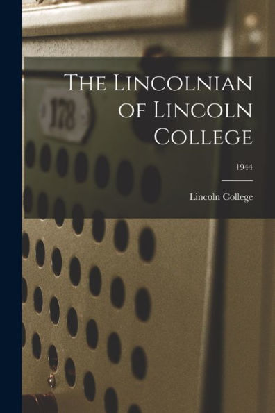 The Lincolnian Of Lincoln College; 1944