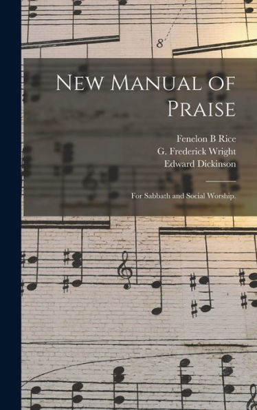 New Manual Of Praise: For Sabbath And Social Worship.