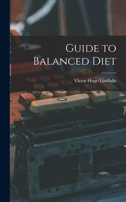 Guide To Balanced Diet