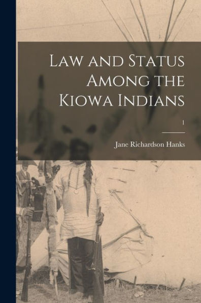 Law And Status Among The Kiowa Indians; 1