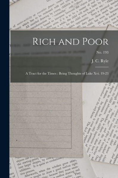 Rich And Poor: A Tract For The Times: Being Thoughts Of Luke Xvi. 19-23; No. 193