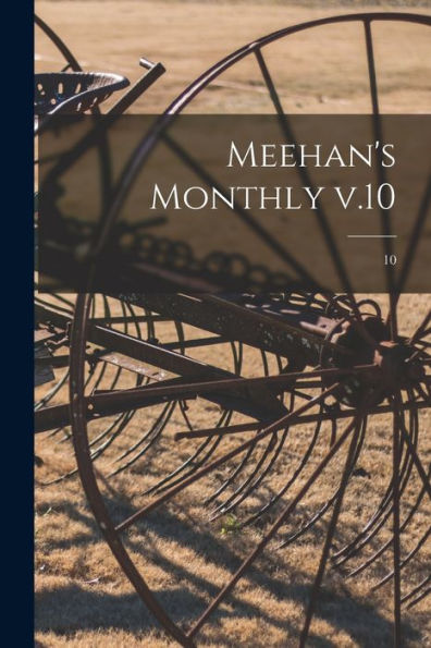 Meehan'S Monthly V.10; 10