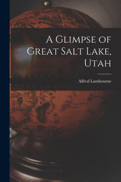 A Glimpse Of Great Salt Lake, Utah