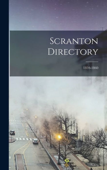 Scranton Directory; 1859-1860