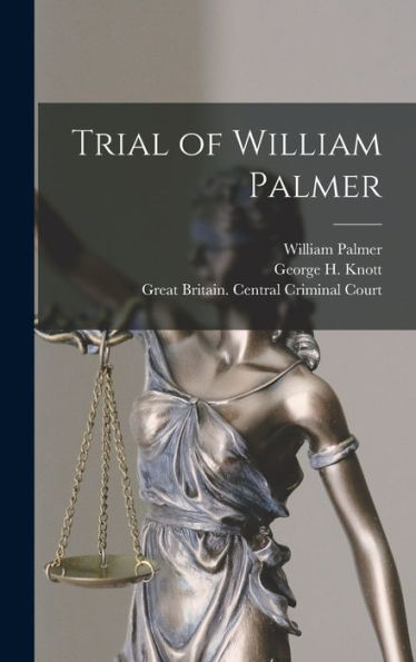 Trial Of William Palmer [Microform]