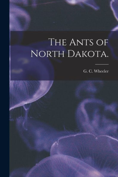 The Ants Of North Dakota.