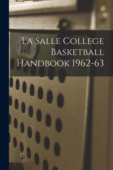 La Salle College Basketball Handbook 1962-63
