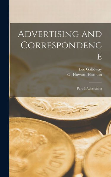 Advertising And Correspondence [Microform]: Part I: Advertising