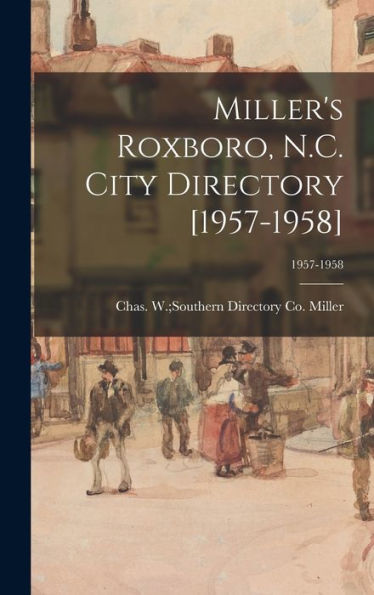 Miller'S Roxboro, N.C. City Directory [1957-1958]; 1957-1958