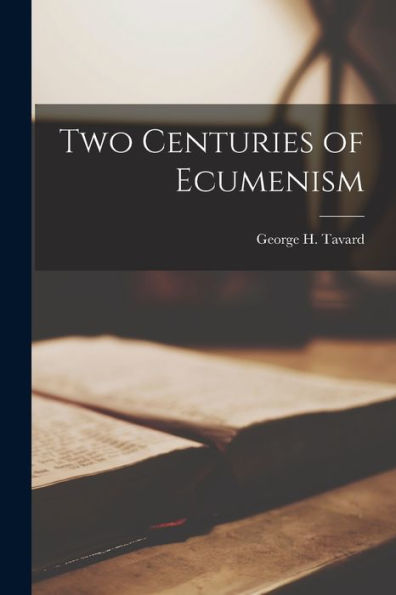 Two Centuries Of Ecumenism