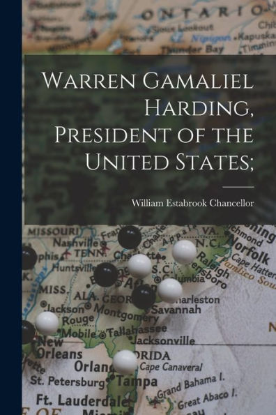 Warren Gamaliel Harding, President Of The United States;