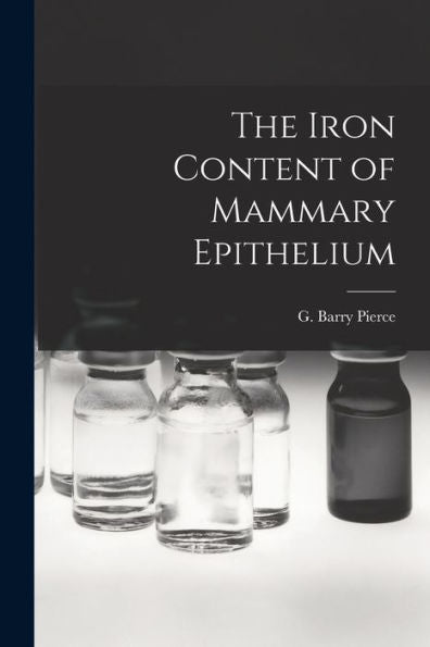 The Iron Content Of Mammary Epithelium