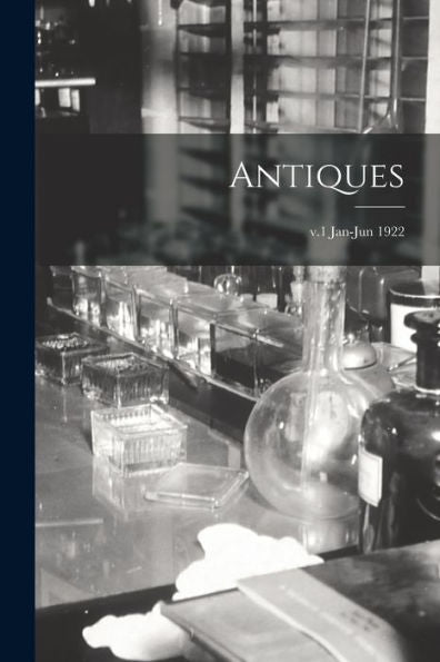 Antiques; V.1 Jan-Jun 1922