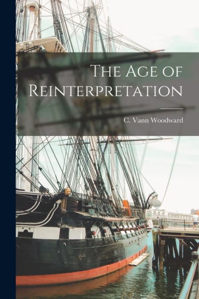 The Age Of Reinterpretation