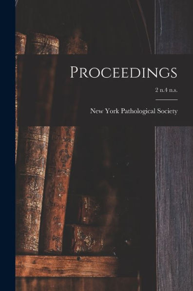 Proceedings; 2 N.4 N.S.