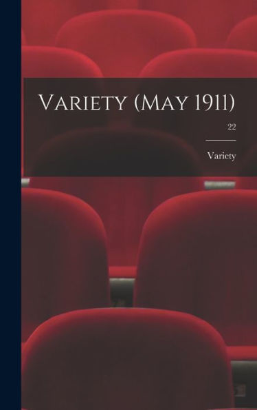 Variety (May 1911); 22