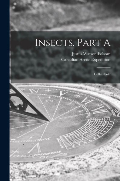 Insects. Part A [Microform]: Collembola