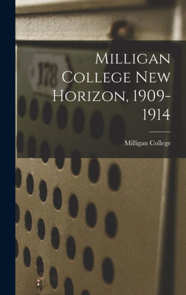 Milligan College New Horizon, 1909-1914
