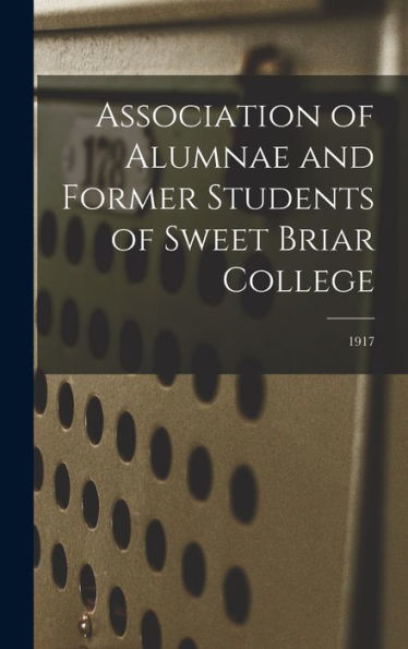 Association Of Alumnae And Former Students Of Sweet Briar College; 1917