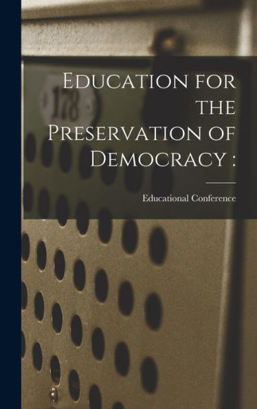 Education For The Preservation Of Democracy