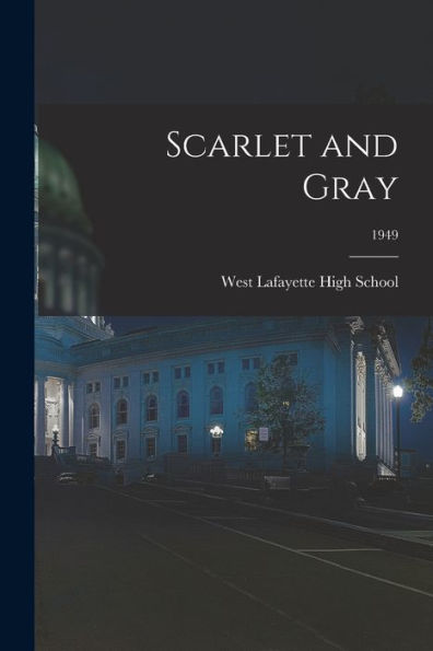 Scarlet And Gray; 1949