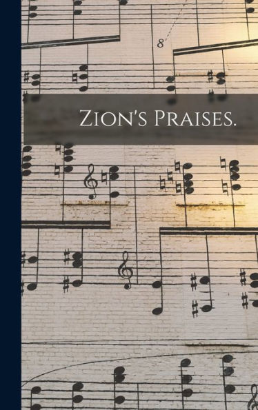 Zion'S Praises.