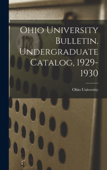 Ohio University Bulletin. Undergraduate Catalog, 1929-1930