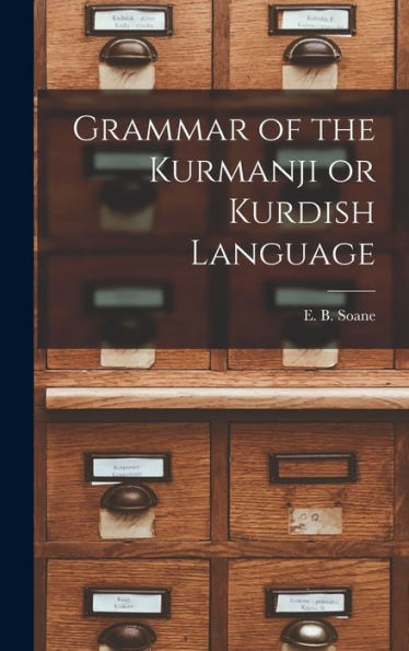 Grammar Of The Kurmanji Or Kurdish Language
