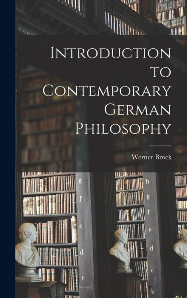 Introduction To Contemporary German Philosophy