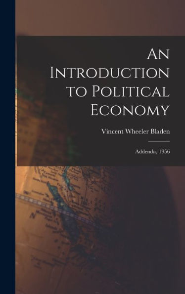 An Introduction To Political Economy: Addenda, 1956