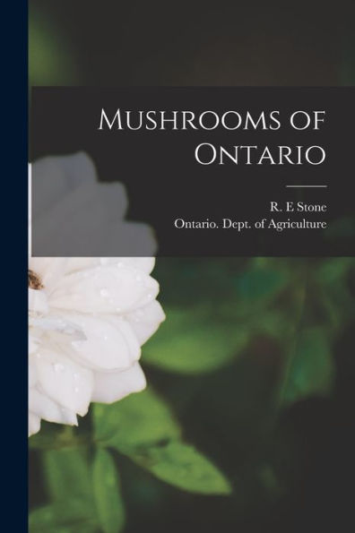 Mushrooms Of Ontario [Microform]