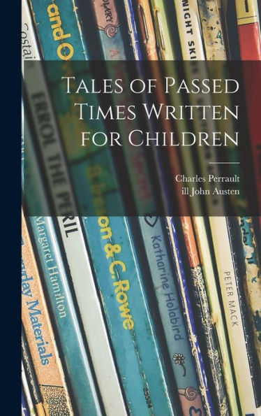 Tales Of Passed Times Written For Children