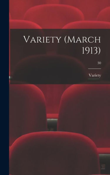 Variety (March 1913); 30