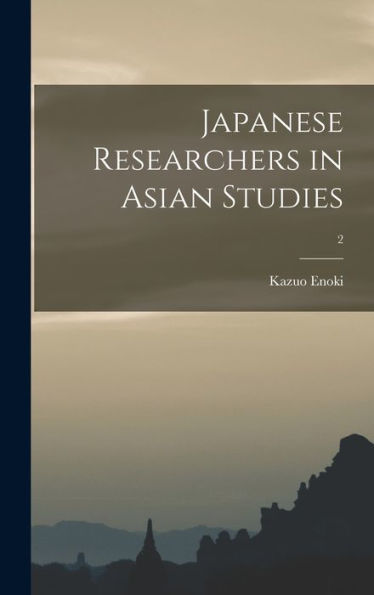 Japanese Researchers In Asian Studies; 2