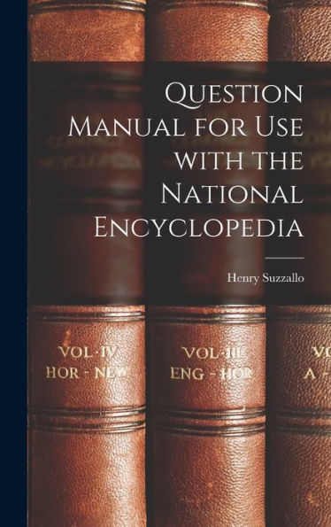 Question Manual For Use With The National Encyclopedia