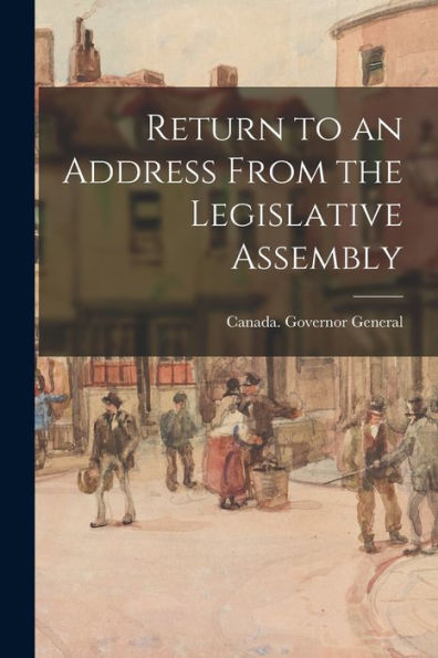Return To An Address From The Legislative Assembly