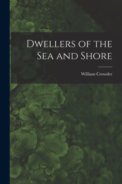 Dwellers Of The Sea And Shore