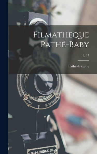 Filmatheque Path?-Baby; 16, 17