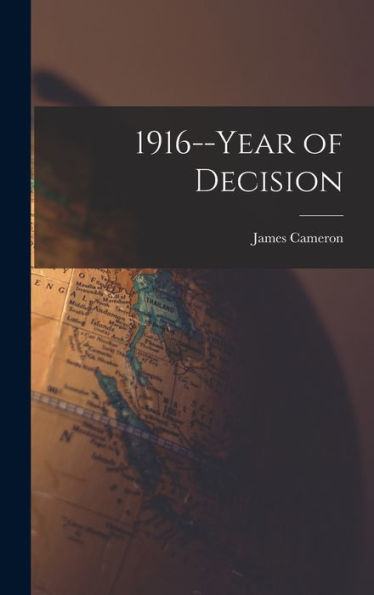 1916--Year Of Decision
