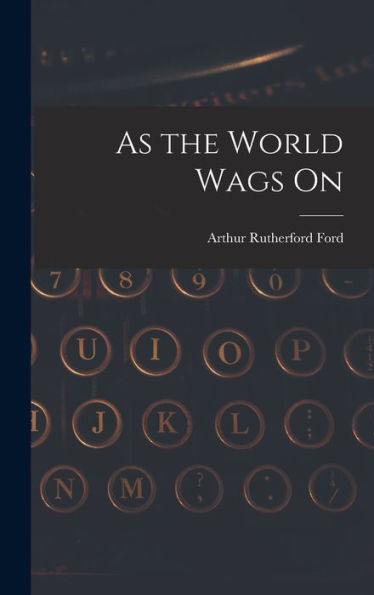 As The World Wags On