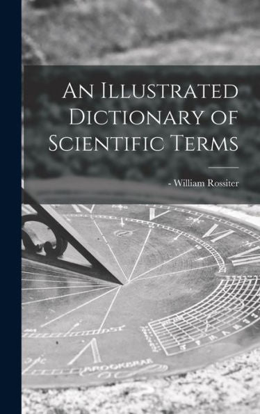 An Illustrated Dictionary Of Scientific Terms
