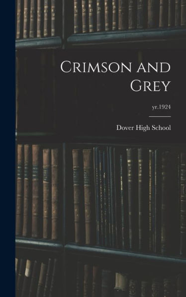 Crimson And Grey; Yr.1924