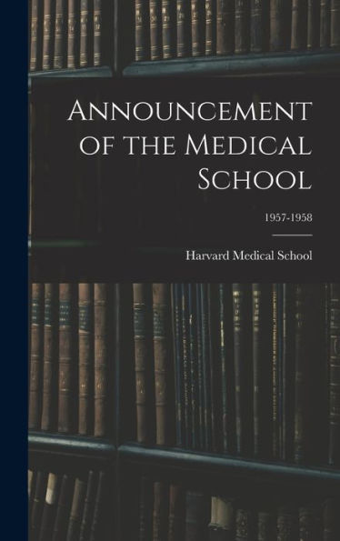Announcement Of The Medical School; 1957-1958