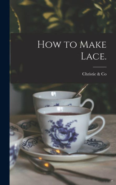 How To Make Lace.