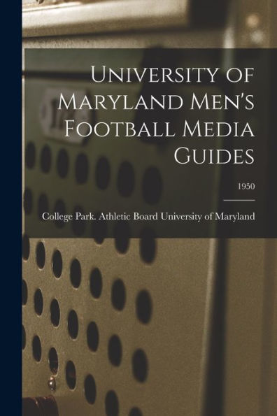 University Of Maryland Men'S Football Media Guides; 1950