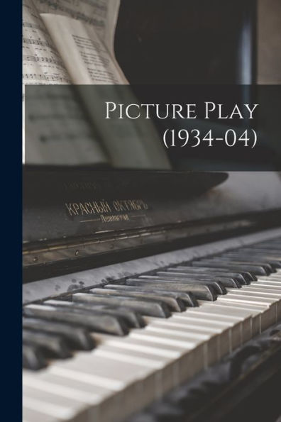Picture Play (1934-04)