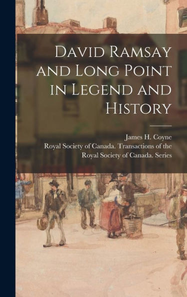 David Ramsay And Long Point In Legend And History