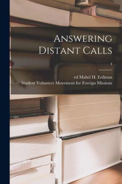 Answering Distant Calls; 4