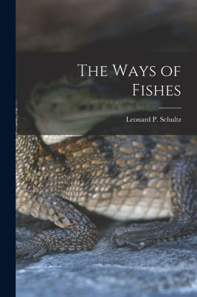 The Ways Of Fishes